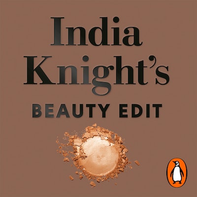 India Knight's Beauty Edit