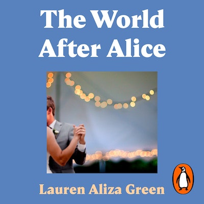 The World After Alice