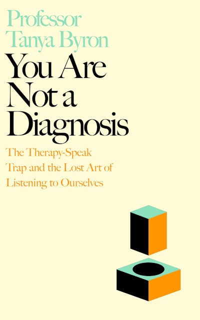 You Are Not A Diagnosis