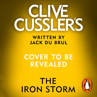 Clive Cussler’s The Iron Storm