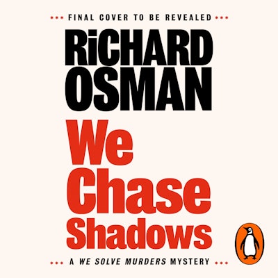 We Chase Shadows