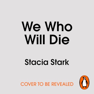 We Who Will Die