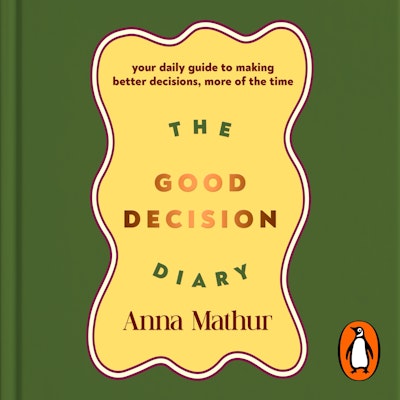 The Good Decision Diary