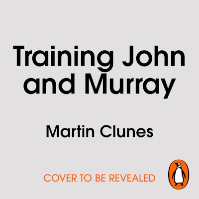 Training John and Murray