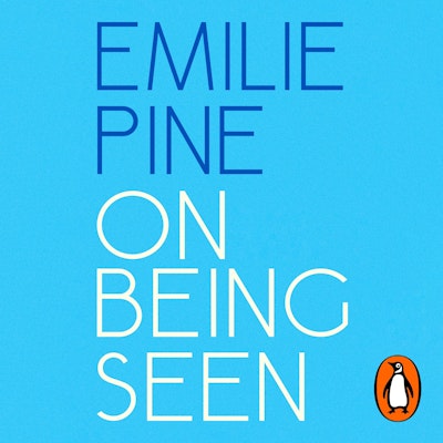 On Being Seen