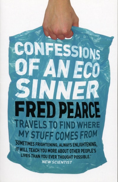 Confessions of an Eco Sinner