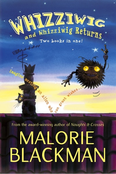 Whizziwig and Whizziwig Returns Omnibus by Malorie Blackman - Penguin ...