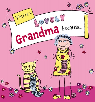 You're a Lovely Grandma Because.  . .