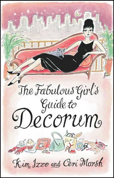 The Fabulous Girl's Guide To Decorum