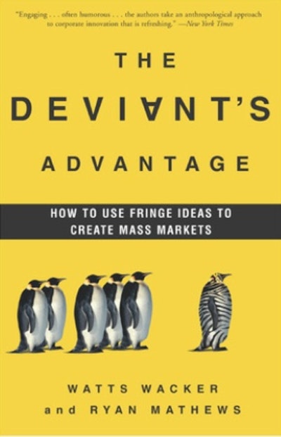 The Deviant's Advantage