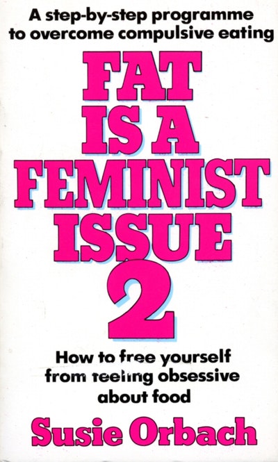 Fat Is A Feminist Issue 2