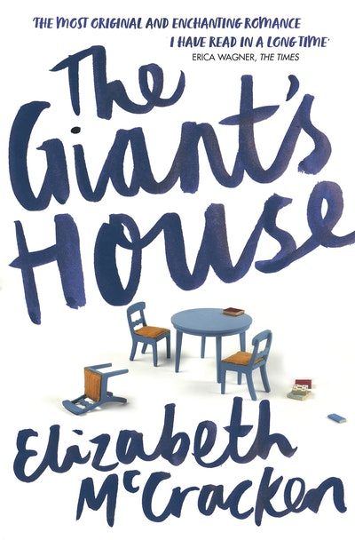 The Giant's House by Elizabeth McCracken - Penguin Books Australia