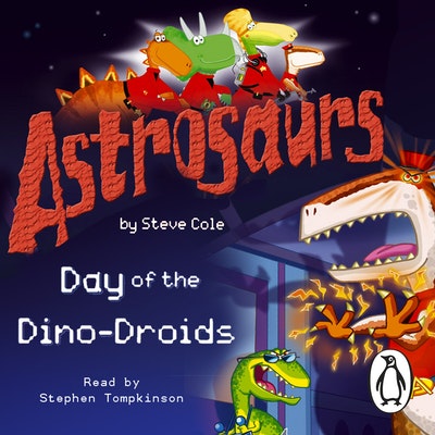 Astrosaurs 7: Day of the Dino-Droids