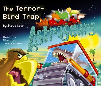 Astrosaurs 8: The Terror-Bird Trap