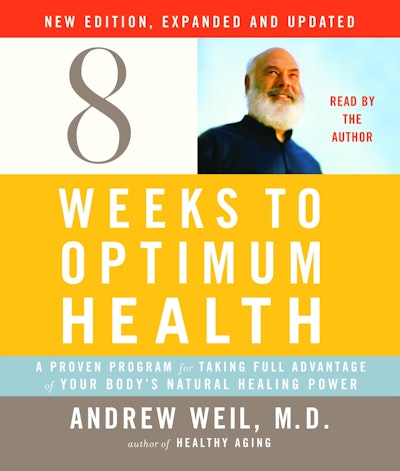 Eight Weeks to Optimum Health, Revised Edition