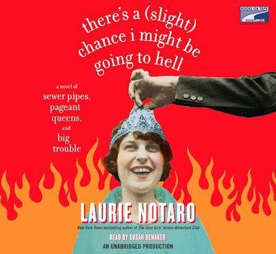 There's a (Slight) Chance I Might Be Going to Hell