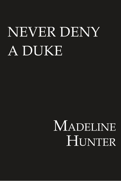 Never Deny A Duke
