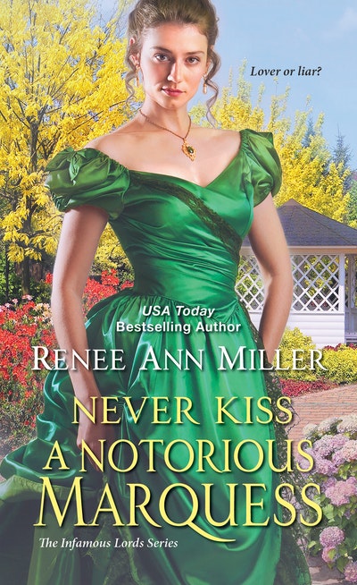 Never Kiss A Notorious Marquess