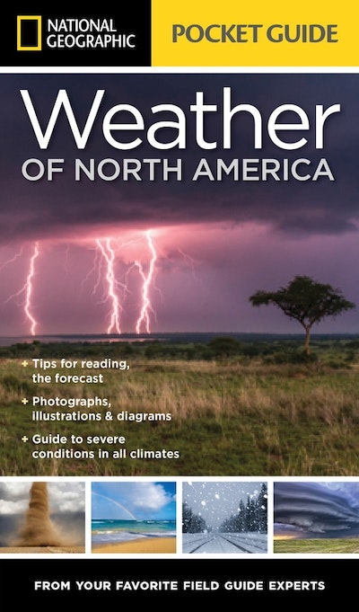 National Geographic Pocket Guide To The Weather Of North America