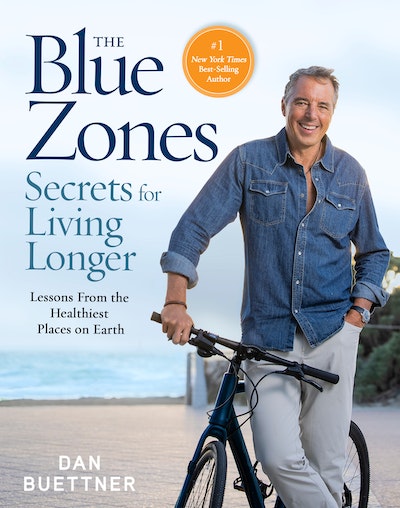 The Blue Zones Secrets for Living Longer by Dan Buettner - Penguin ...