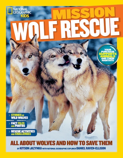 National Geographic Kids Mission: Wolf Rescue by Kitson Jazynka ...