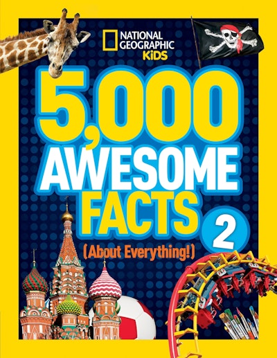 5,000 Awesome Facts (About Everything!) 2