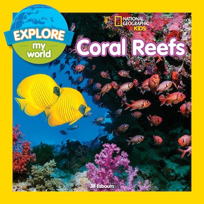Explore My World Coral Reefs by Jill Esbaum - Penguin Books New Zealand