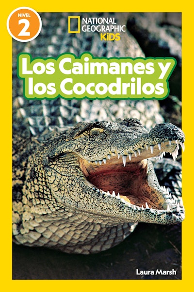 National Geographic Readers Los Caimanes y Cocodrilos (Nivel 2)