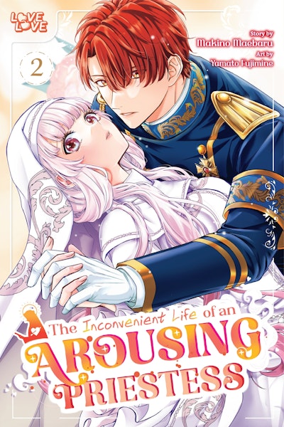 The Inconvenient Life of an Arousing Priestess, Volume 2