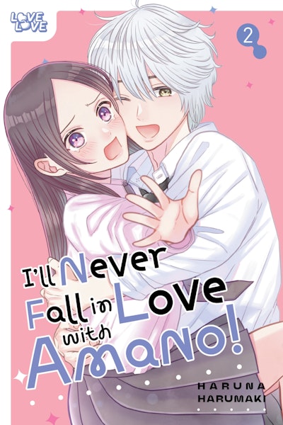 I'll Never Fall In Love With Amano!, Volume 2