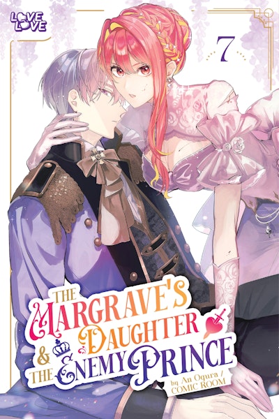 The Margrave's Daughter & the Enemy Prince, Volume 7