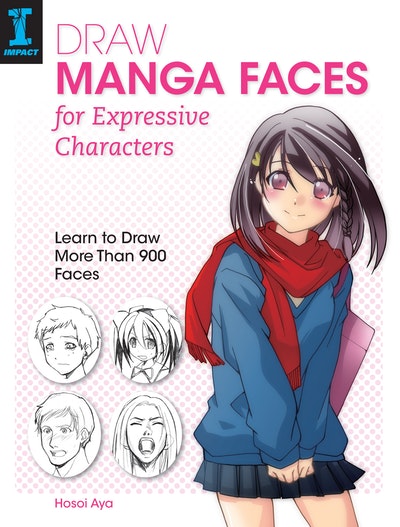 Draw Manga Faces for Expressive Characters by Hosoi Aya - Penguin Books