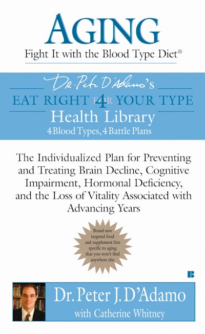 Aging: Fight it with the Blood Type Diet