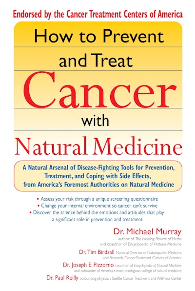 How to Prevent and Treat Cancer with Natural Medicine
