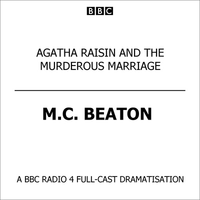 Agatha Raisin And The Murderous Marriage