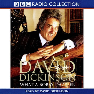 David Dickinson The Duke - What A Bobby Dazzler