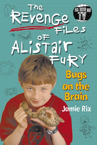 The Revenge Files of Alistair Fury: Bugs On The Brain