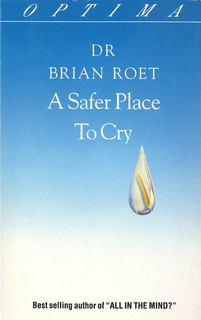 A Safer Place To Cry