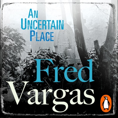 An Uncertain Place
