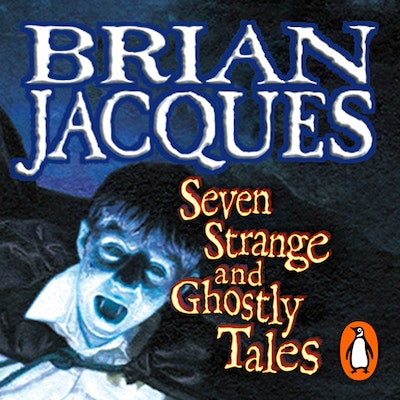 Seven Strange And Ghostly Tales