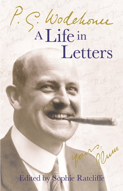 P.G. Wodehouse: A Life in Letters