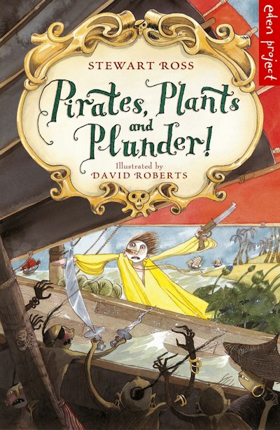 Pirates, Plants And Plunder!