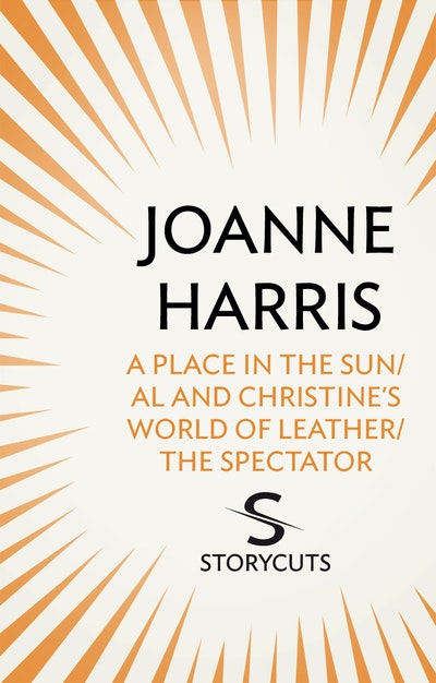 A Place in the Sun/Al and Christine's World of Leather/The Spectator (Storycuts)