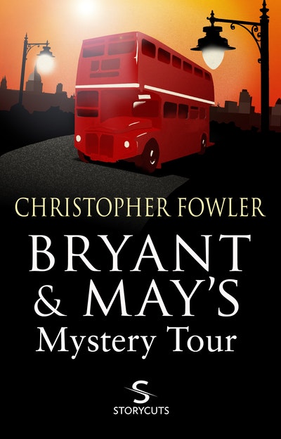 Bryant & May's Mystery Tour (Storycuts)