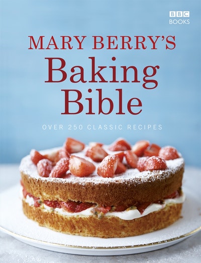 Mary Berry's Baking Bible by Mary Berry - Penguin Books Australia