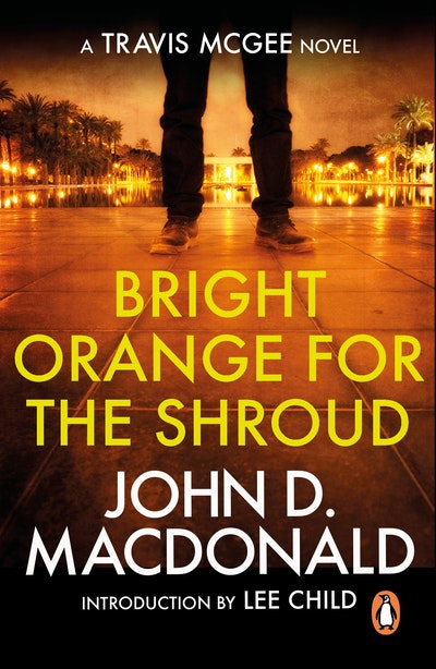 Bright Orange for the Shroud: Introduction by Lee Child