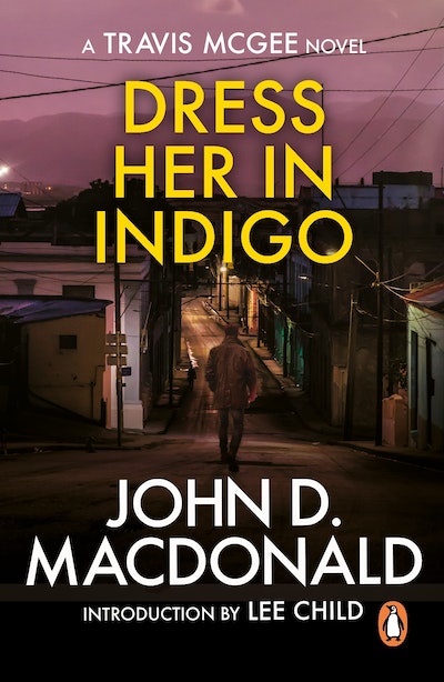 Dress Her in Indigo: Introduction by Lee Child