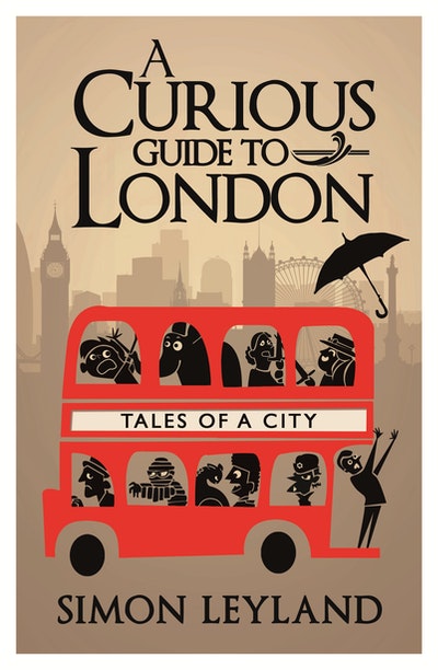 A Curious Guide to London