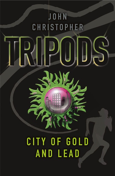 Tripods: The City of Gold and Lead