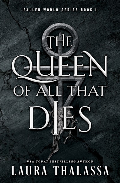 The Queen of All That Dies